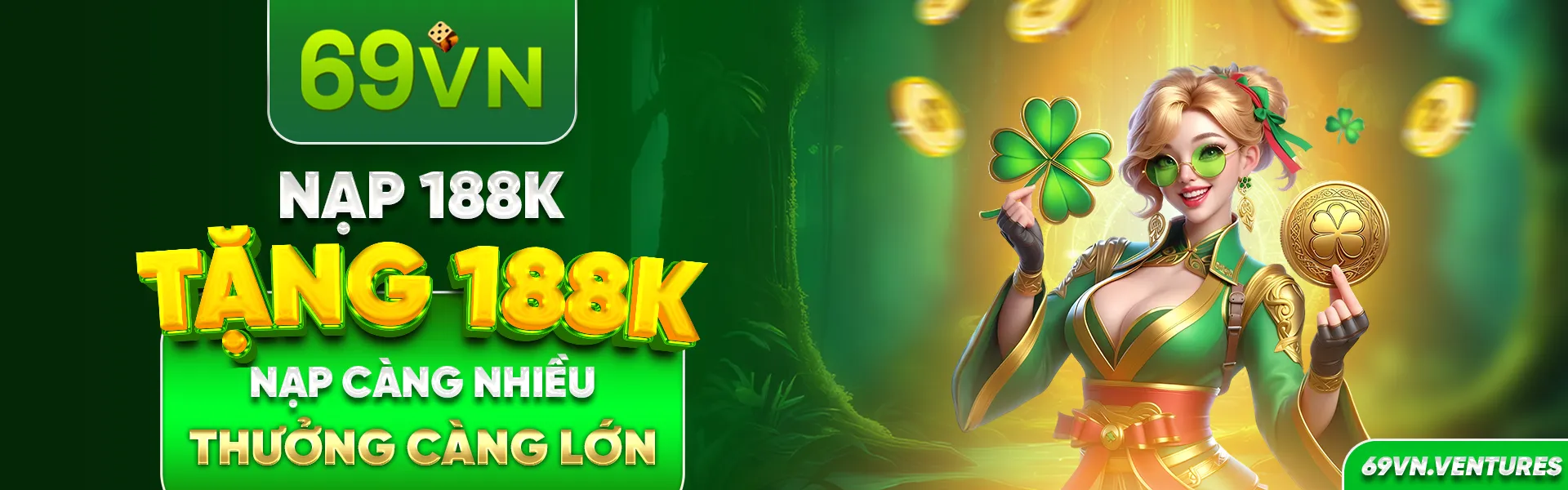 Nạp 188k - Tặng 188k Nạp càng nhiều thưởng càng lớn